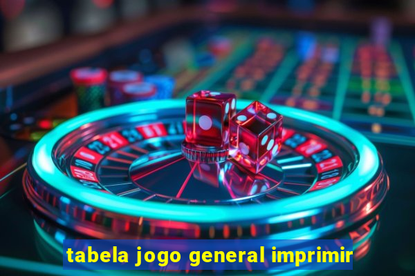 tabela jogo general imprimir